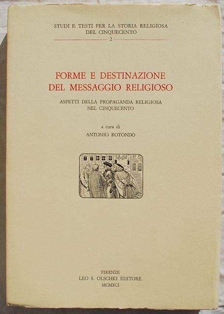 Image for Forme e Destinazione del Messaggio Religioso: Aspetti della Propaganda Religiosa nel Cinquecento