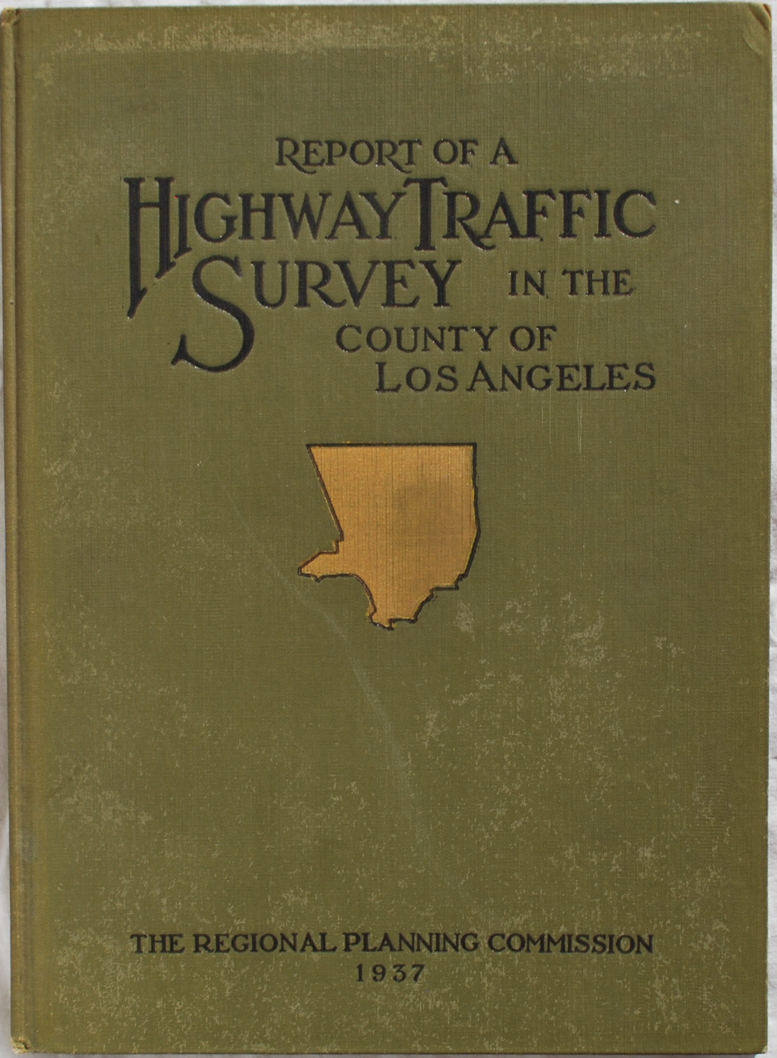 Image for Report of a Highway Traffic Survey in the County of Los Angeles.