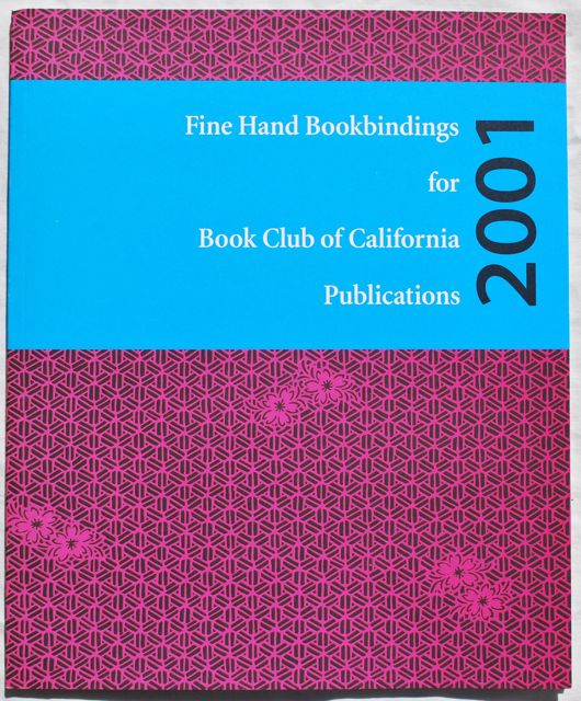 Image for Fine Hand Bookbindings for Book Club of California Publications, 2001: An Exhibition at the Book Club of California, San Francisco: January 10 - February 26, 2001.