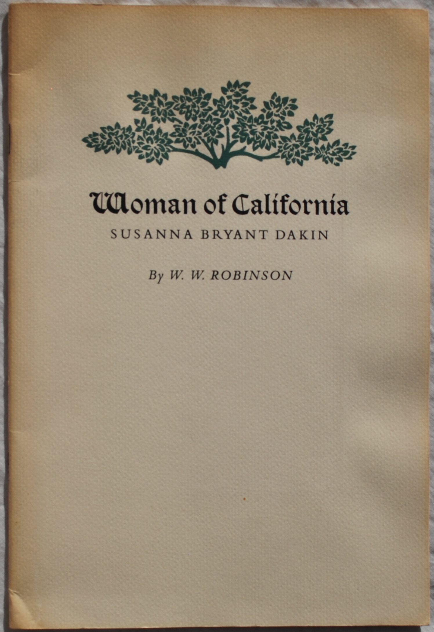 Image for Woman of California: Susanna Bryant Dakin.
