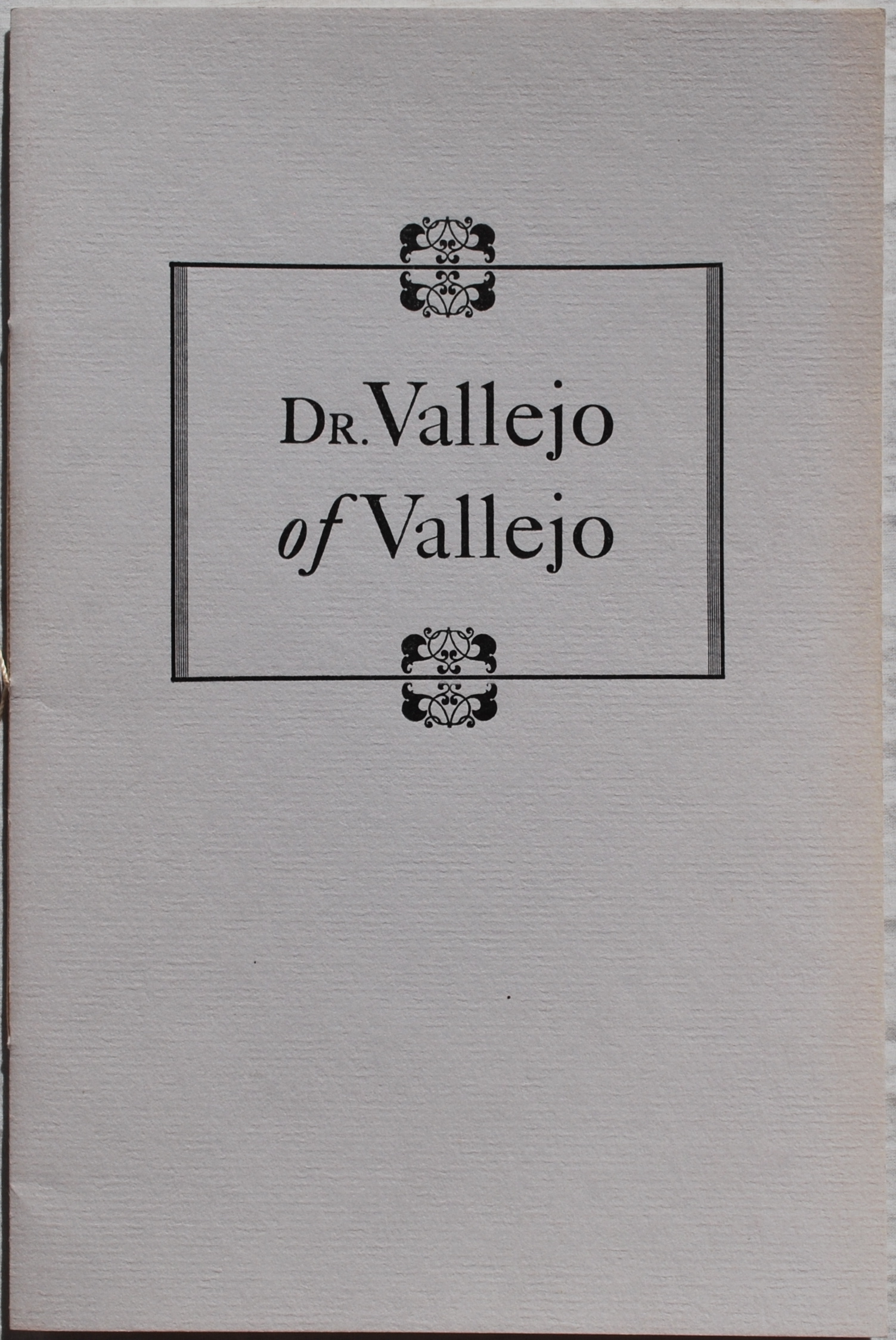Image for Dr. Vallejo of Vallejo.