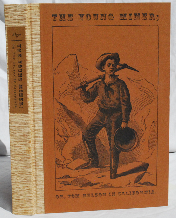 Image for The Young Miner; Or, Tom Nelson in California. Introduction and Bibliographical Note by John Seelye