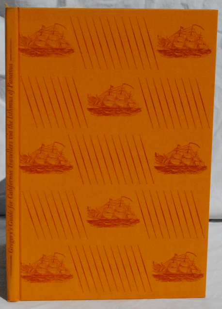 Image for Gregory's Guide for California Travellers Via the Isthmus of Panama