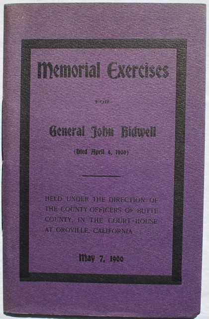 Image for Memorial Exercises For General John Bidwell (Died April 4, 1900). Held Under the Direction of The County Officers of Butte County, In the Court House at Oroville, California.