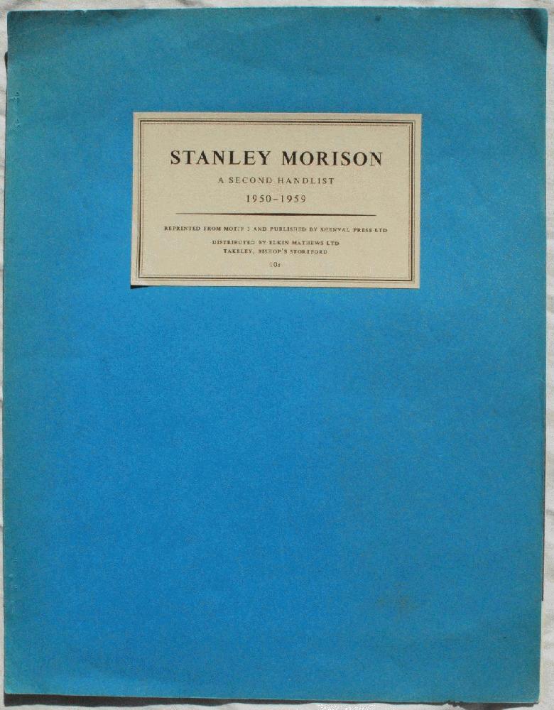 Stanley Morison's 70th Birthday: A Tribue and Second Handlist. Image for Stanley Morison's 70th Birthday: A Tribue and Second Handlist.