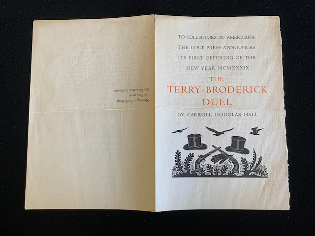 To Collectors of Americana, The Colt Press Announces its First Offering of the New Year MCMXXXIX, The Terry-Broderick Duel, by Carroll Douglas Hall