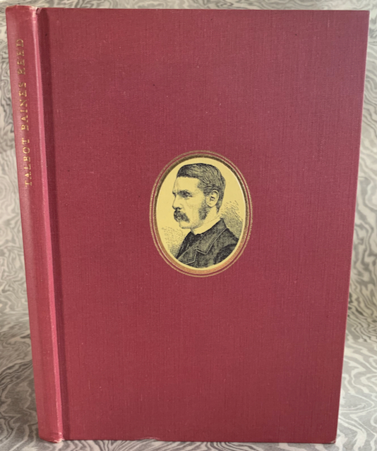 Image for Talbot Baines Reed: Author, Bibliographer, Typefounder