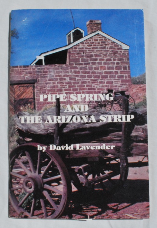 Pipe Spring and the Arizona Strip. Image for Pipe Spring and the Arizona Strip.