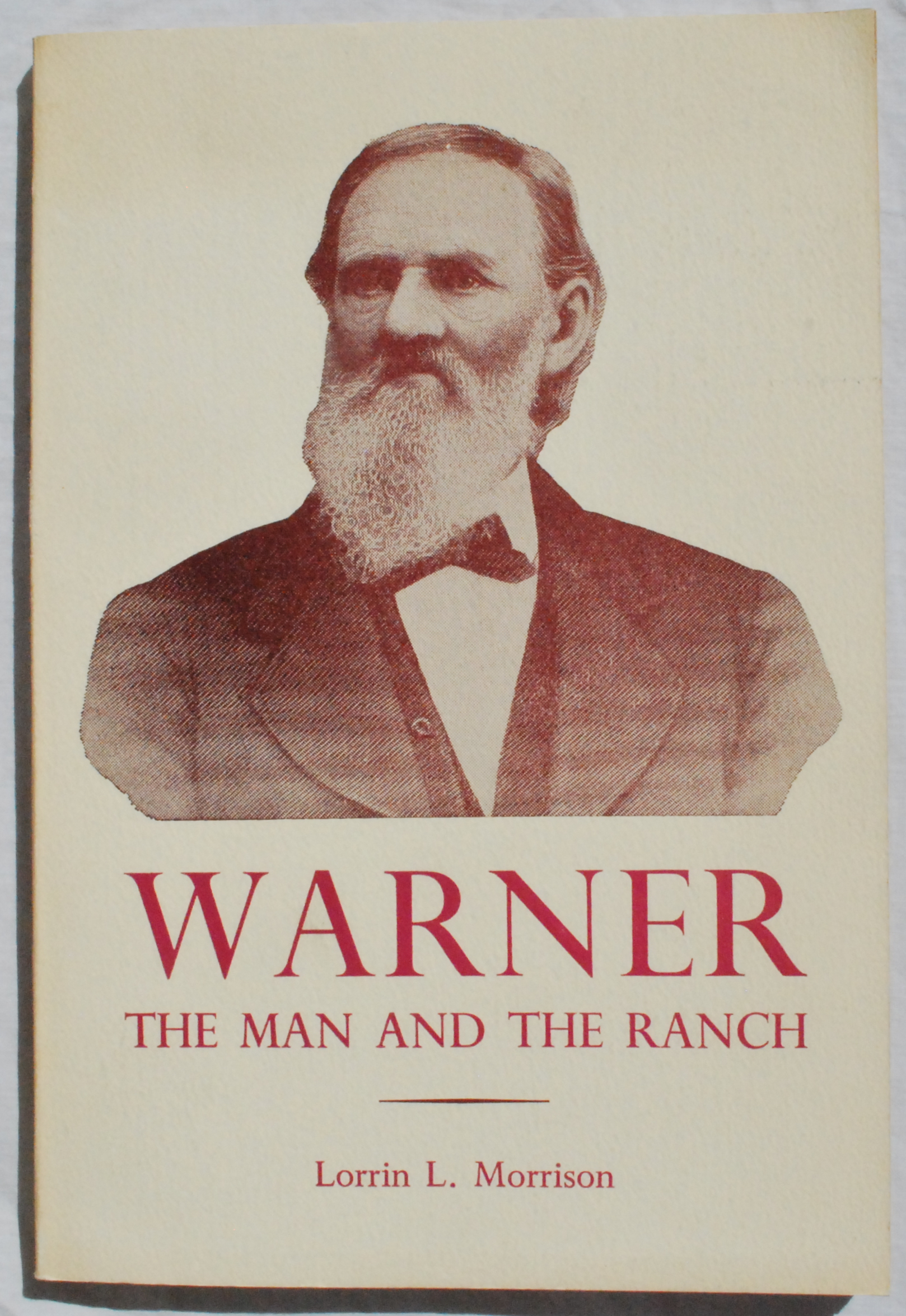 Warner: The Man and the Ranch. Image for Warner: The Man and the Ranch.