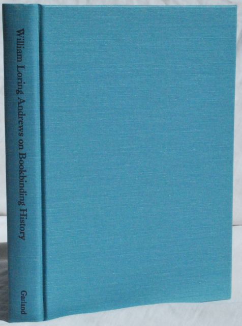 A Short Historical Sketch of the Art of Bookbinding. With a Description of the Prominent Styles by William Matthews. Image for A Short Historical Sketch of the Art of Bookbinding. With a Description of the Prominent Styles by William Matthews.