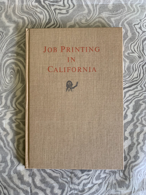 Image for Job Printing in California. With Four Original Examples of Early California Printing Job Printing in California. With Four Original Examples of Early California Printing