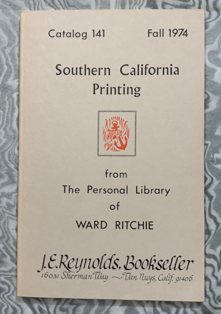 Southern California Printing from the Personal Library of Ward Ritchie [Cover Title]