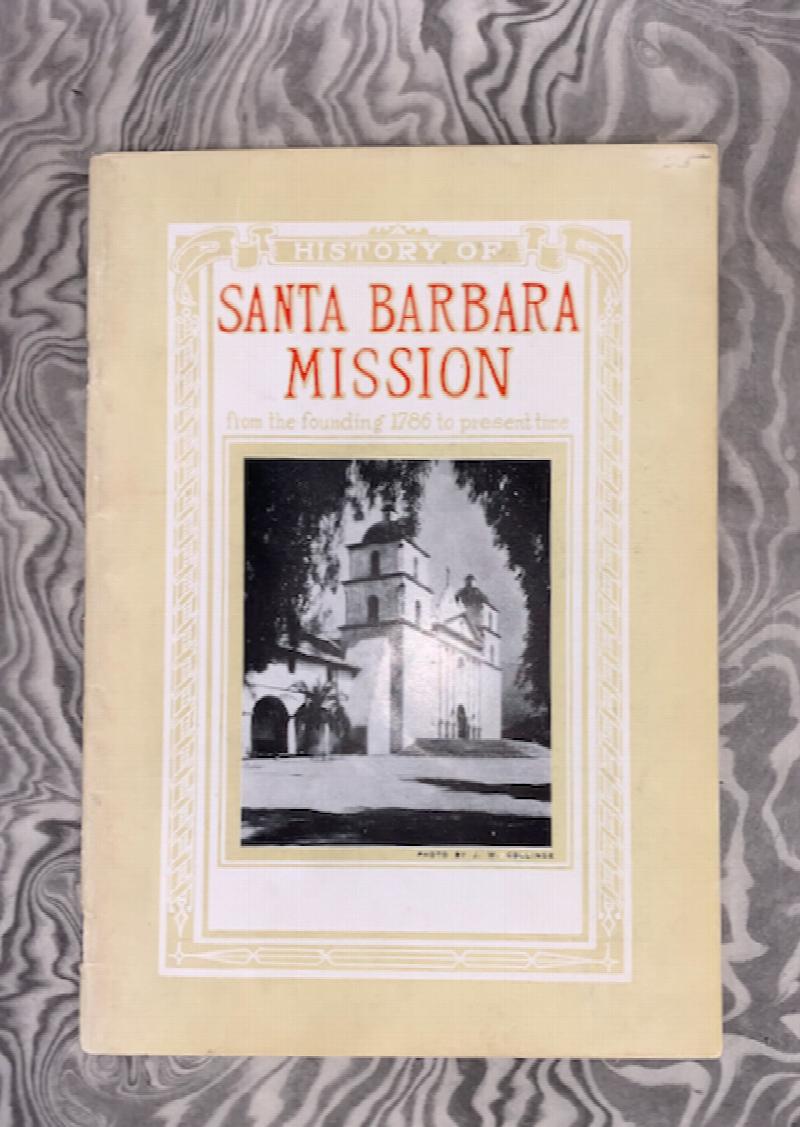 Image for Santa Barbara Mission: Early Days in California. With Revisions by Rev. Augustine Hobrecht, O. F. M.