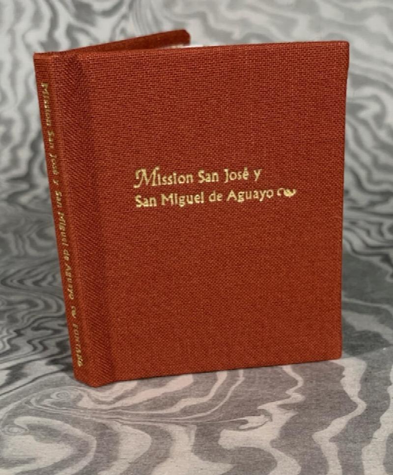 Image for A Miniature History of Mission San José y San Miguel de Aguayo