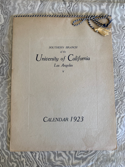 Southern Branch of the University of California Los Angeles. Calendar 1923