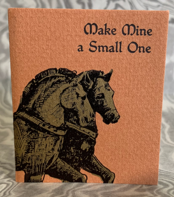 Make Mine a Small One