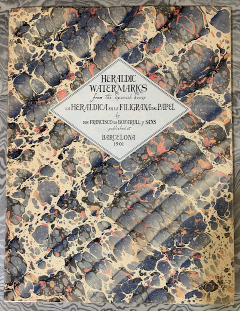 Heraldic Watermarks, or La Herldica en la Filigrana del Papel. Translated by A. J. Henschel