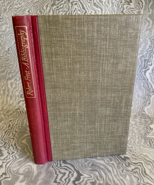 Robert Frost: A Bibliography. Foreword by David Lambuth