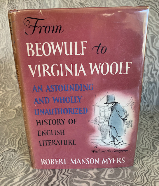 From Beowulf to Virginia Woolf: An Astounding and Wholly Unauthorized History of English Literature