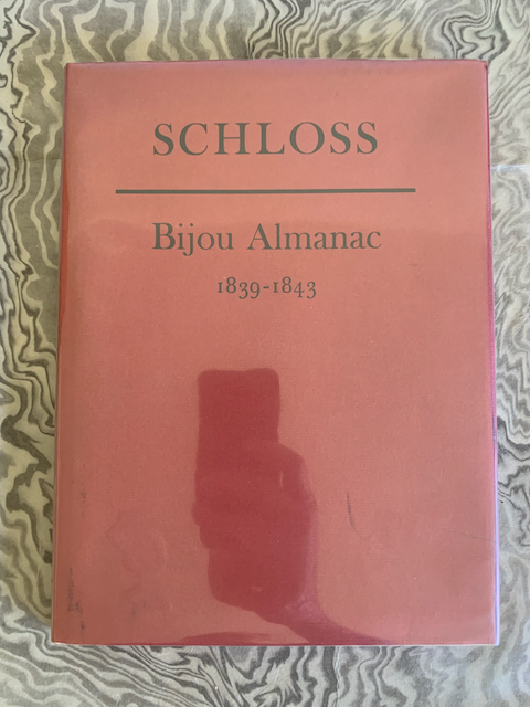 Albert Schloss's Bijou Almanacs, 1839-1843. Reprinted from the Original Steel Plates with an Introduction by Iain Bain