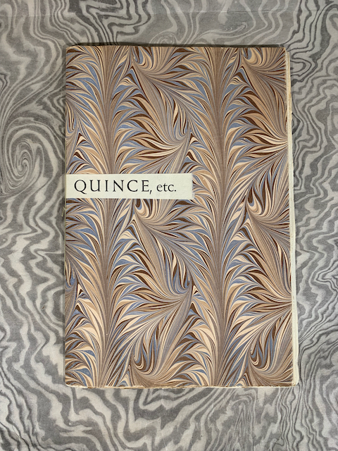 Quince, etc. Exposing the Several Disguises of Ward Ritchie, Poet, With a Remark by Lawrence Clark Powell